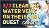 Clear the water veins on the island Genshin Impact