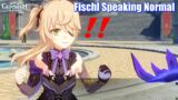 Every Time Fischl Speaks Normal & Breaks Character – Genshin Impact