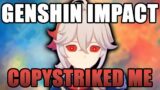 Genshin Impact Copystriked Me For Exposing Them…