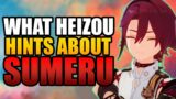 Heizou Reveals More About SUMERU & DENDRO Than You Think | Genshin Impact