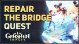 Repair the bridge Genshin Impact