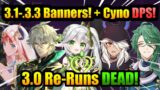 3.1-3.3 UPCOMING BANNERS!+ CYNO NEWS & 3.0 Already DEAD! | Genshin Impact
