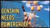 Genshin Needs Powercreep | Genshin Impact