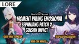 [LORE] TOP MOMENT EMOSIONAL Sepanjang Patch 2 Genshin Impact, Janji Gak nangis :( | Genshin Impact