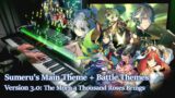 Sumeru 3.0 Trailer: Genshin Impact/The Morn a Thousand Roses Brings Piano Arrangement