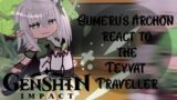 Sumeru's archon react to the teyvat traveller || Genshin impact react