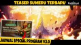 WEW Teaser Sumeru Terbaru & Jadwal Live Stream Special Program v3.0 Genshin
