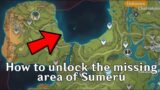 How to UNLOCK the MISSING AREA of Sumeru (Genshin Impact)
