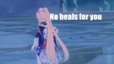 When The Healer does not Heal (Genshin Impact PS4)