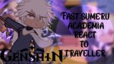 past sumeru academia react to traveller || Genshin impact react