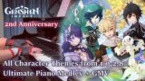 All Genshin Impact Character Themes from 1.0-2.8 on Piano/2nd Anniversary Special
