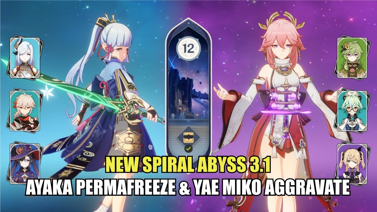 Ayaka Permafreeze & Yae Miko Aggravate - NEW Spiral Abyss 3.1 Floor 12 ...