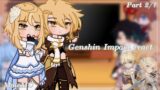 Genshin Impact react | Male MC | Part 2/? |GCRV| Xiaother |WARNINGS