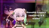 Genshin Impact reacts to 3.2 Trailer | Male MC | Genshin Impact