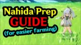 NAHIDA PREP GUIDE (for Easier Farming) | Genshin Impact