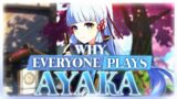Why EVERYONE Plays: Ayaka | Genshin Impact