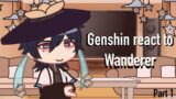 Genshin Impact react to Wanderer/Scaramouche | No ships (for now) | Gacha Club | Capcut