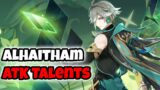 Alhaitham Attack Talents | Genshin Impact