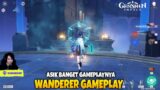 Gile Asik Banget Gameplaynya – WANDERER Gameplay Genshin Impact v3.3