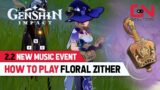 How to Play Floral Zither – Genshin Impact 2.2 NEW OSU Musical Event Guide