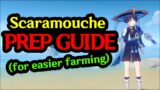 SCARAMOUCHE PREP GUIDE (for Easier Farming) | Genshin Impact