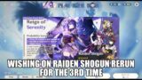 Wishing on Raiden Shogun rerun for the 3rd time | Genshin Impact