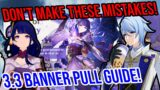 3.3 Banner Guide! DON'T WASTE YOUR PRIMOGEMS! Constellation and Weapon Priorities – Genshin Impact