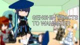 Genshin Impact Reacts to Wanderer (Ibutski) ||Gacha Nox|| *Rushed*