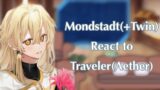 Mondstadt(+twin) react to Traveler(Aether) ||Male Traveler|| Genshin Impact||GC|| 3/? || Part 4?