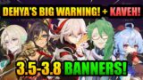 NEW 3.5-3.8 RERUN Banners!+ KAVEH News & DEHYA 3.5 Warning! | Genshin Impact