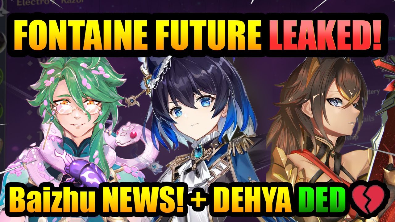 New BAIZHU & DEHYA Skills!+ FONTAINE & 3.5 RERUNS! | Genshin Impact ...