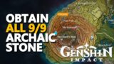 Obtain 3 Archaic Stones Genshin Impact All 9/9