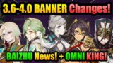 MASSIVE (3.6-4.0) BANNER REWORK!+ BAIZHU NEWS & OMNI KING RISES! | Genshin Impact
