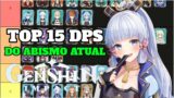 TOP 15 DPS DO ABISMO ATUAL (3.4) GENSHIN IMPACT