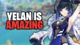 The Reasons WHY Yelan Is SO Good & WHY You Should Pull For Her!