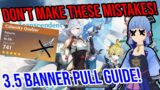 3.5 Banner Guide! DON'T WASTE YOUR PRIMOGEMS! Constellation and Weapon Priorities – Genshin Impact