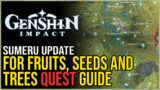 For Fruits, Seeds and Trees Genshin Impact