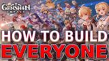 How to Build EVERY CHARACTER in Genshin Impact (UPDATED)