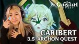 I AM HEARTBROKEN. 3.5 Genshin Impact Archon Quest: Caribert Reaction