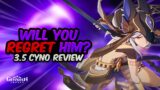 IS CYNO STILL WORTH IT? Updated Cyno Review | Genshin Impact 3.5