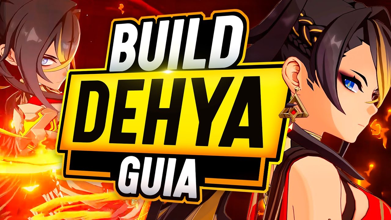 La GUIA DEFINITIVA de DEHYA - Build Dehya DPS CARRY - Genshin Impact ...