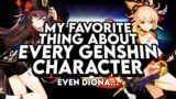 My FAVORITE Thing About Every Genshin Impact Character