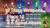 3 Stars Weapons 4 Stars Characters 3.6 Spiral Abyss [ GENSHIN IMPACT ]