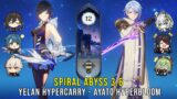 C1 Yelan Hypercarry and C0 Ayato Hyperbloom – Genshin Impact Abyss 3.6 – Floor 12 9 Stars