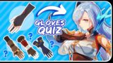 GLOVES GENSHIN IMPACT QUIZ | Can you guess your Main only by Hands?