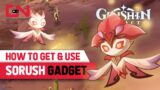 How to Get & Use Sorush Genshin Impact NEW Gadget