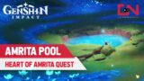 How to Unlock Amrita Pool in Genshin Impact – Heart of Amrita Quest