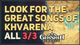 Look for the Great Songs of Khvarena Genshin Impact