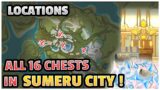 All 16 chests in Sumeru City !!!  (Locations)  [Genshin Impact]