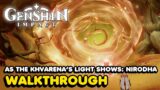 As The Khvarena's Light Shows: Nirodha Walkthrough – Genshin Impact 3.6